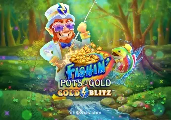 Fishin’ Pots Of Gold™ Gold Blitz™ - Slot game tại qh88